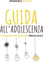 Presentazione del libro Guida all’adolescenza