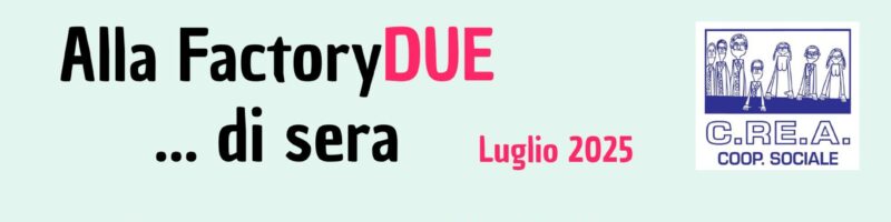 Rassegna di Teatro alla Factory DUE