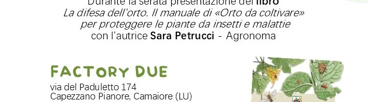 ORTO DAY! Una serata alla Factory Due all’insegna dei prodotti dell’orto